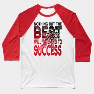 Football Success Quote Baseball T-Shirt